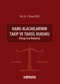 Kamu Alacaklarının Takip ve Tahsil Hukuku