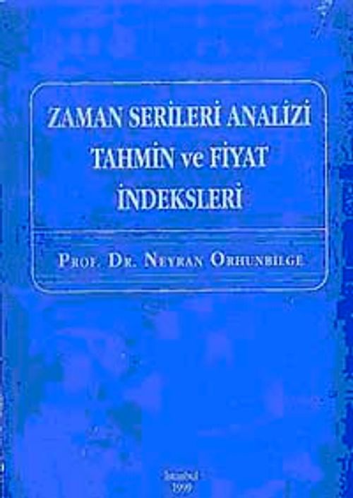 Zaman Serileri Analizi Tahmin ve Fiyat İndeksleri