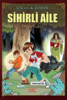 Sihirli Aile 2 / Efsun Ağacı