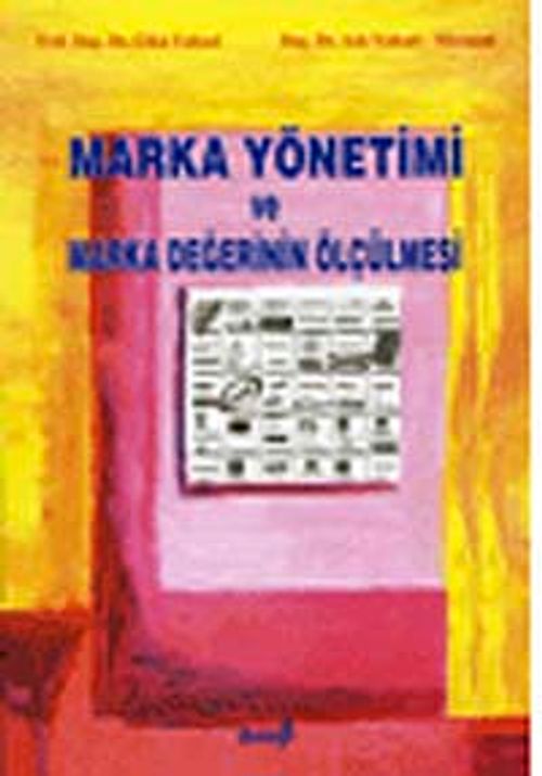 Marka Yönetimi ve Marka Değerinin Ölçülmesi