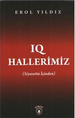 Iq Hallerimiz & Siyasetin İçinden
