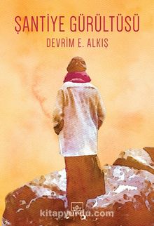 Şantiye Gürültüsü - Devrim E. Alkış