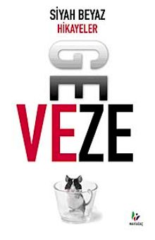 Siyah Beyaz Hikayeler - Geveze