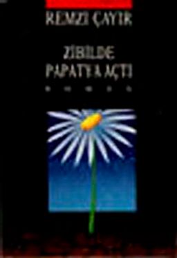 Zibilde Papatya Açtı