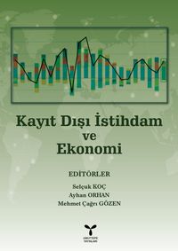 Kayıt Dışı İstihdam ve Ekonomi
