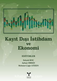 Kayıt Dışı İstihdam ve Ekonomi - Dr. Ayhan Orhan