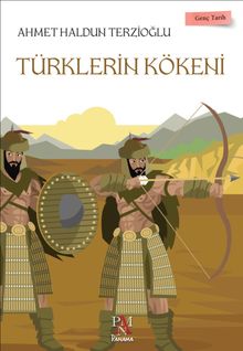 Türklerin Kökeni / Genç Tarih