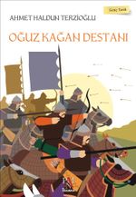 Oğuz Kağan Destanı / Genç Tarih