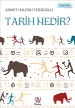 Tarih Nedir? / Genç Tarih