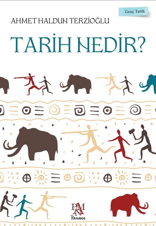 Tarih Nedir? / Genç Tarih