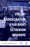 Violent Radicalisation & Far-Right Extremism in Europe