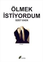 Ölmek İstiyordum