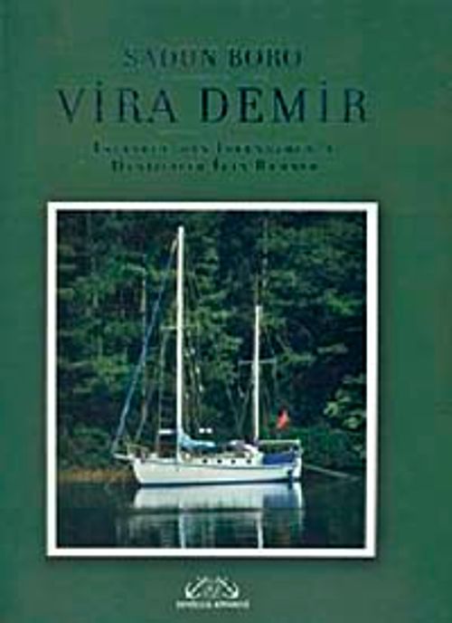 Vira Demir & İstanbul'dan İskenderun'a Denizciler İçin Rehber