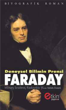 Deneysel Bilimin Prensi Faraday