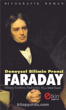 Deneysel Bilimin Prensi Faraday - Moisey İsraileviç Radovskiy