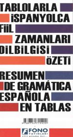 Tablolarla İspanyolca Fiil Zamanları Dilbilgisi Özeti