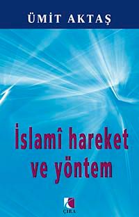 İslami Hareket ve Yöntem