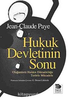 Hukuk Devletinin Sonu - Jean-Claude Paye