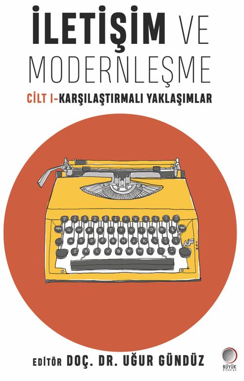İletişim ve Modernleşme Cilt 1 & Karşılaştırmalı Yaklaşımlar