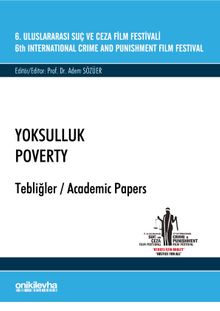 6. Uluslararası Suç ve Ceza Film Festivali & Yoksulluk - Tebliğler