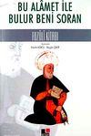 Bu Alamet İle Bulur Beni Soran & Fuzuli Kitabı