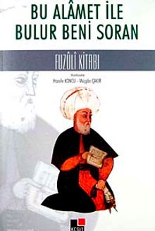 Bu Alamet İle Bulur Beni Soran & Fuzuli Kitabı
