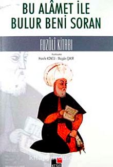 Bu Alamet İle Bulur Beni Soran & Fuzuli Kitabı - Bilinmeyen Yazar
