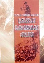 Çanakkale Kara Savaşları Günlüğü