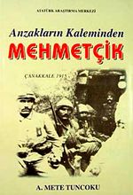 Anzakların Kaleminden Mehmetçik & Çanakkale 1915