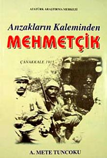 Anzakların Kaleminden Mehmetçik & Çanakkale 1915