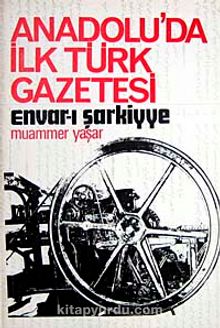 Anadolu'da İlk Türk Gazetesi / Envar-ı Şarkiyye