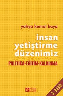 İnsan Yetiştirme Düzenimiz