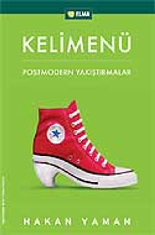 Kelimenü Postmodern Yakıştırmalar