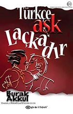 Türkçe Aşk Laçkadır