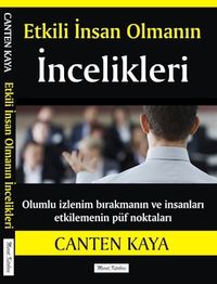 Etkili İnsan Olmanın İncelikleri 