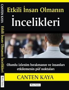 Etkili İnsan Olmanın İncelikleri 