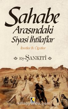 Sahabe Arasındaki Siyasi İhtilaflar - Şankiti