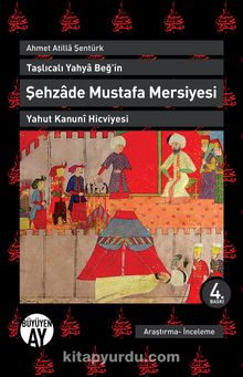 Taşlıcalı Yahya Beğ'in Şehzade Mustafa Mersiyesi