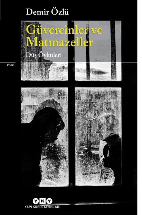 Güvercinler ve Matmazeller & Düş Öyküleri