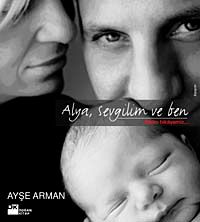 Alya,Sevgilim ve Ben / Bizim Hikayemiz