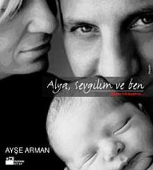 Alya,Sevgilim ve Ben / Bizim Hikayemiz