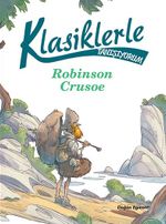 Robinson Crusoe / Klasiklerle Tanışıyorum