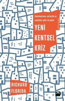 Yeni Kentsel Kriz - Richard Florida