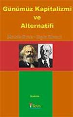 Günümüz Kapitalizmi ve Alternatifi