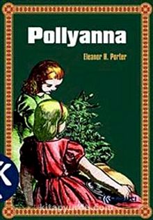 Pollyanna - Eleanor H. Porter