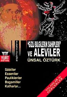 Gizli Bilgilerin Sahipleri ve Aleviler & Yalanlar ile Gerçekler