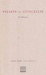 Felsefe ve Güncellik & Bir Tartışma