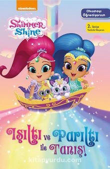 Shimmer Shine Işıltı ve Parıltı İle Tanış / Okumayı Öğreniyorum 2 - Kolektif