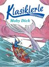 Klasiklerle Tanışıyorum / Moby Dick