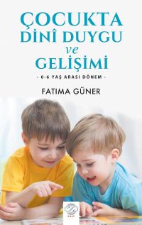 Çocukta Dini Duygu ve Gelişimi